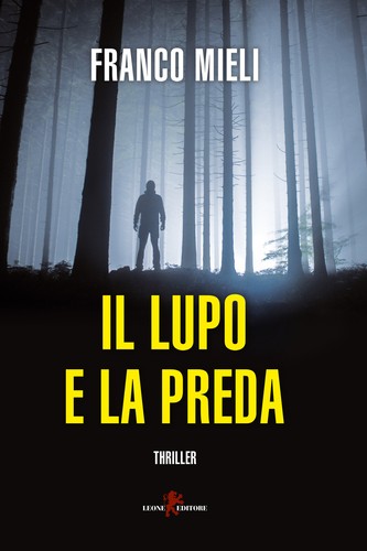 Lupo preda mieli - il,