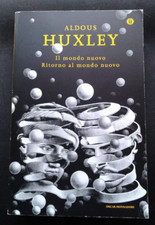 IL MONDO NUOVO RITORNO AL MONDO NUOVO - ALDOUS HUXLEY - OSCAR MONDADORI 2013