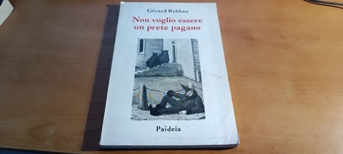 Non voglio essere prete - voglio, un