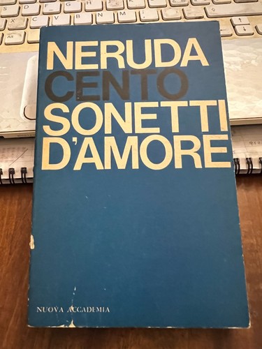 Neruda cento sonetti amore - , d'amore