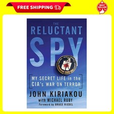 Reluctant Spy: My Secret Life