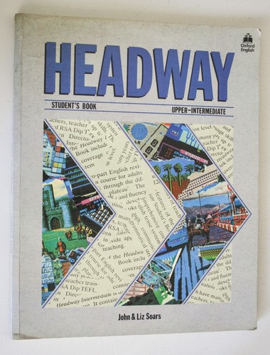 Headway upper intermediate - headway, upper-intermediate