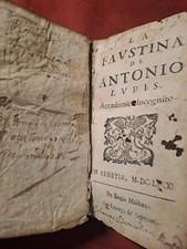 Libro Antico. La Faustina di Antonio Lupis; Venezia, 1681