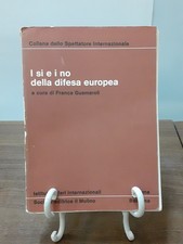GUSMAROLI - I SI E I NO DELLA DIFESA EUROPEA [ IL MULINO 1974 ]