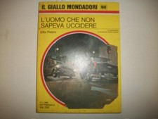 IL GIALLO MONDADORI N.1040-ELLIS PETERS-L'UOMO CHE NON SAPEVA UCCIDERE-OTTIMO!