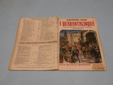 I QUARANTACINQUE (DUMAS) SONZOGNO ANNI '30 BUONO