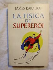 SIMPATICO ED INTERESSANTE LIBRO DEL 2009 : ' LA FISICA DEI SUPEREROI  ' !!