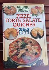 Pizze Torte  salate Quiches-365 ricette-Giuliana Bonomo