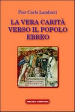 La vera carità verso il