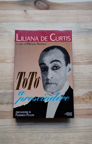 Totò prescindere liliana de - totò, a