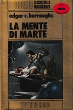 Cosmo ORO Edgar R. Burroughs : la mente di Marte CARTONATO ed. Nord A70