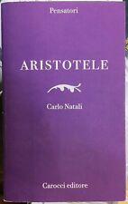 (Filosofia) C. Natali - ARISTOTELE - I EDIZIONE - Carocci 2014