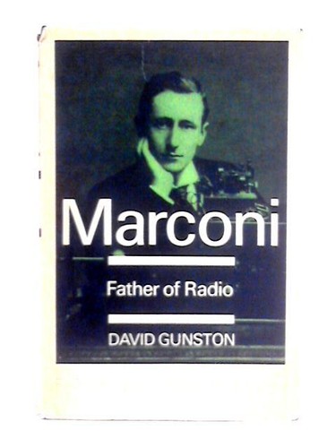 Guglielmo marconi father of - marconi:,