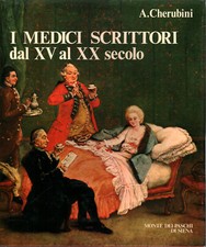 I medici scrittori dal xv al xx secolo - Arnaldo Cherubini [1976]
