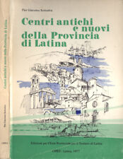 Centri antichi e nuovi della Provincia di Latina. . Pier Giacomo Sottoriva. 1977