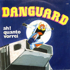 Tilly  & Space Group / I Buraghini  -Danguard / Ah! Quanto Vorrei - Vinile, 7"