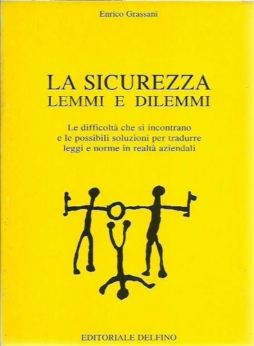 Sicurezza lemmi e dilemmi - sicurezza:,