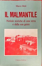 IL MALMANTILE. NOTIZIE STORICHE DI UNA TERRA E DELLA SUA GENTE - M. DESII - 1984