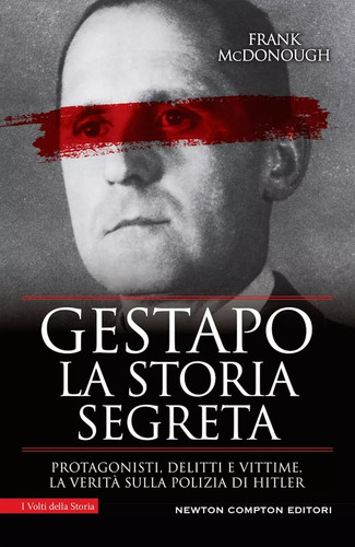 Gestapo storia segreta - gestapo., la