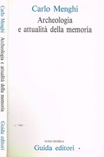 Archeologia e attualità della