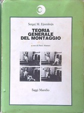 TEORIA GENERALE DEL MONTAGGIO EJZENSTEJN  SERGEJ MARSILIO 1992 CINEMA