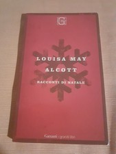 Racconti di Natale - Alcott Louisa May. Garzanti 2016(d3)