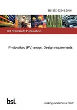 BS IEC 62548:2016 Photovoltaic (PV) arrays. Design requirements