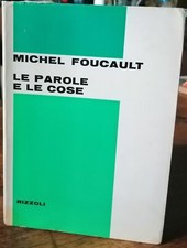 MICHEL FOUCAULT LE PAROLE E LE