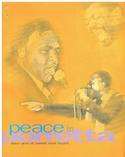 Peace in Porretta. Dieci anni di sweet, soul music Vites, Paolo and Da