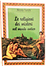 LE RELIGIONI DEI MISTERI NEL MONDO ANTICO GRECO di Turchi 1987 Libro esoterismo