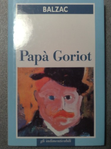 Honore balzac papa - de, goriot