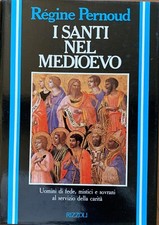 Régine Pernoud - I santi nel