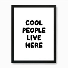 Cool People Live Here Art