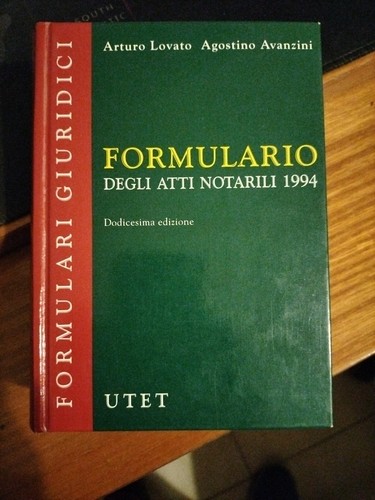 Formulario degli atti notarili - formulario,