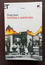 Philip Roth - PASTORALE AMERICANA - Einaudi Tascabili