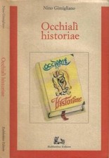 Occhialì historiae. . Nino