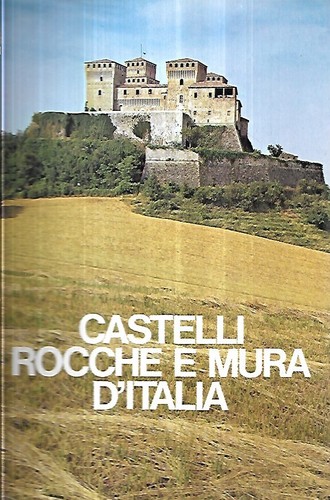 Castelli rocche mura - castelli,