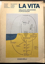 LA VITA cellule organismi popolazioni. AA VV zanichelli 1979 #