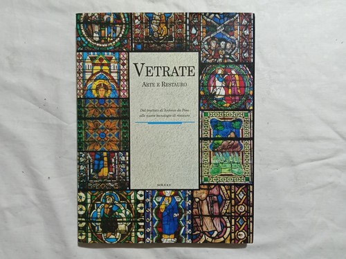 Vetrate arte restauro dal - arte, e