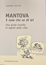 MANTOVA 5 COSE CHE SO DI LEI