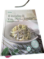 RICETTARIO BIMBY TM 5 - tm31 - tm21 -  IL MEGLIO DI  VOI ...