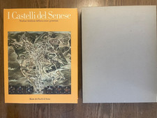 I CASTELLI DEL SENESE-STRUTTURE FORTIFICATE SENESE-GROSSETANO- MONTEPASCHI 1985