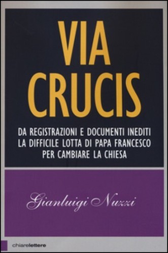 Gianluigi nuzzi via crucis - -,