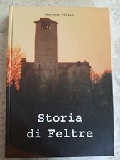 Storia di Feltre di A.  Pellin