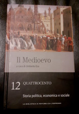 IL MEDIOEVO quattrocento 12 STORIA POLITICA ECONOMICA - UMBERTO ECO Repubblica