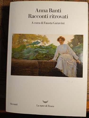 Racconti ritrovati anna banti - ritrovati,