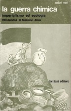 Libro La guerra chimica. Imperialismo ed ecologia. 1972. Raro. 240 pagine.