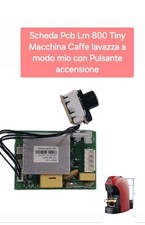 Scheda Pcb Lm 800 Tiny Macchina Caffe lavazza a modo mio con Pulsante accensione