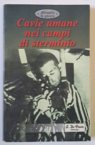 Cavie umane nei campi - , di