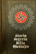 STORIA SEGRETA DELLA GESTAPO -